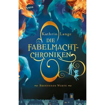 Die Fabelmacht-Chroniken (2). Brennende Worte - Kathrin Lange