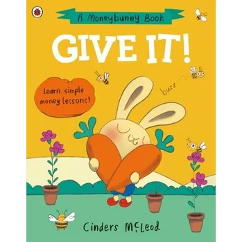Kniha Give It! - McLeod, Cinders [EN] (2022, Měkká, Penguin Random House Children's UK)