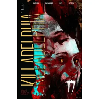 Kniha Killadelphia, Volume 3: Home is Where the Hatred Is - Barnes, Rodney