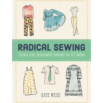 Radical Sewing - Weiss, Kate