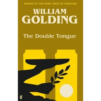 The Double Tongue - Golding William