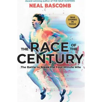 Kniha Race of the Century: The Battle to Break the Four-Minute Mile (Scholastic Focus) (EN)