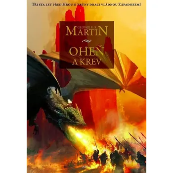 Kniha Oheň a krev - George R. R. Martin (2019) [E-kniha]