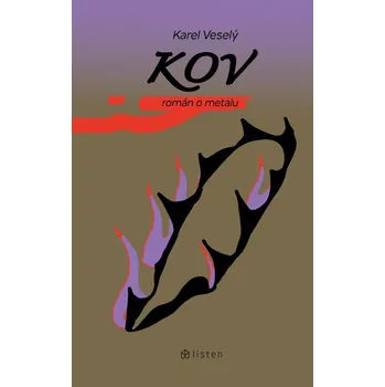 Kov - Karel Veselý (2022, vázaná)