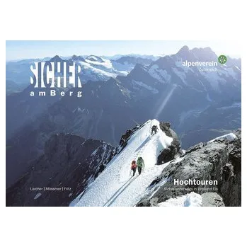 Sicher am Berg: Hochtouren - Larcher, Michael
