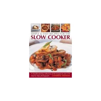 Cizojazyčná kniha Simple & Easy Recipes for the Slow Cooker - Atkinson, Catherine