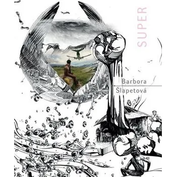 Umění Super - Barbora Šlapetová