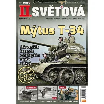 Časopis II. světová 12/2022 - Mýtus T-34