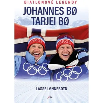 Literární biografie Biatlonové legendy: Johannes Bø a Tarjei Bø - Lasse Lonnebotn (2022, pevná)