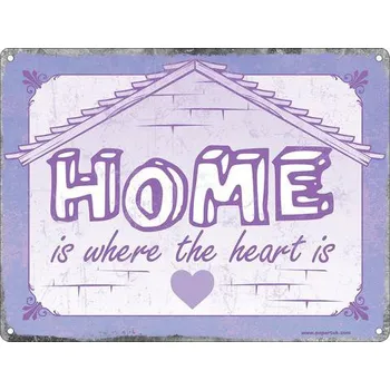 Plechová cedule Plechová Cedule Home is Where the Heart is