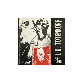 Hudba L.D. Totenkopf – Pod tlakem LP - DOPRAVA ZDARMA od 2 000 Kč