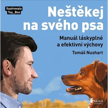 Kniha Neštěkej na svého psa - Tomáš Nushart (2022) [E-kniha]