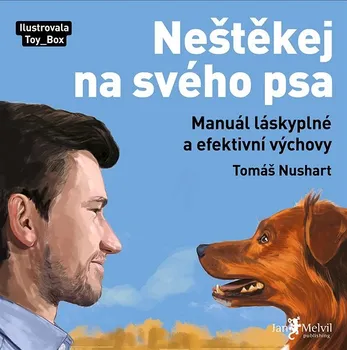 kniha Neštěkej na svého psa - Tomáš Nushart (2022) [E-kniha]
