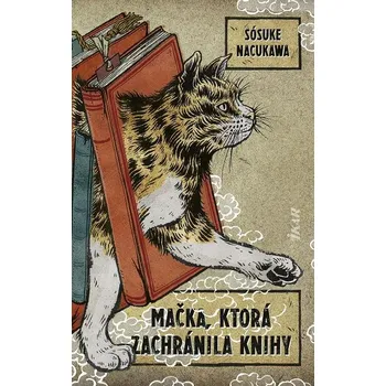 Kniha Mačka, ktorá zachránila knihy - Sósuke Nacukawa (E-Kniha)
