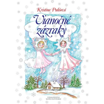 Vianočné zázraky - Kristína Pulišová