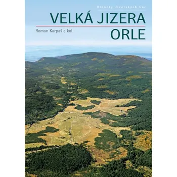 Cestování Velká Jizera: Orle - Roman Karpaš (2022, vázaná)