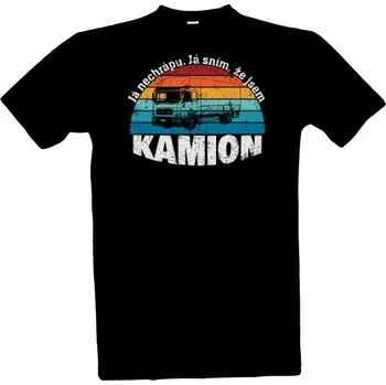 Pánská móda Tričko s potiskem Já nechrápu. Já sním, že jsem kamion pánské