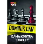 Dáma kontra strelec - Dominik Dán [SK]…