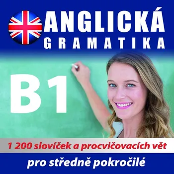 Anglická gramatika B1 pro mírně a středně pokročilé - koletiv autorů - audiokniha