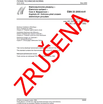 Technika ČSN 33 2000-4-41:2000 - Ochrana před úrazem el. proudem - NEPLATNÁ norma