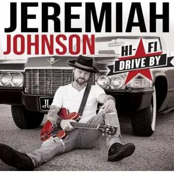 Zahraniční hudba CD Jeremiah Johnson: Hi-Fi Drive By 2022