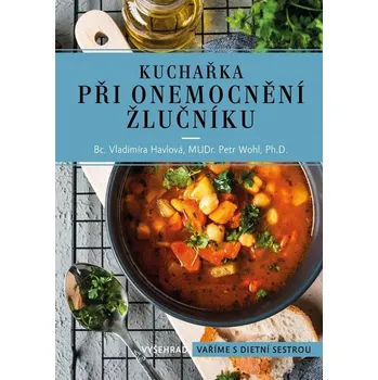 Kuchařka při onemocnění žlučníku -…