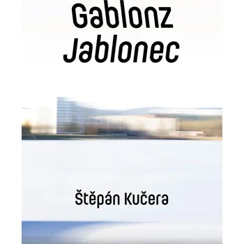 Kniha Gablonz \/ Jablonec - Štěpán Kučera (E-Kniha)