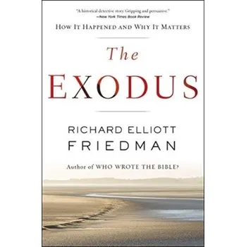 The Exodus - Richard Elliott Friedman