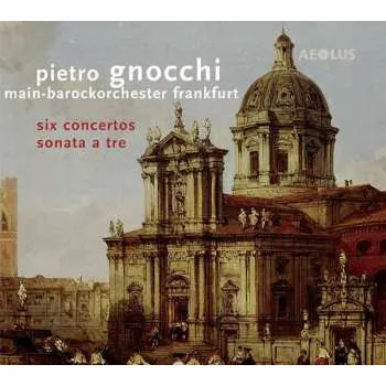 Zahraniční hudba CD Pietro Gnocchi: Concertos Nr.1-6 2017