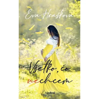 Kniha Všetko, čo (ne)chcem - Eva Hrašková (E-Kniha)