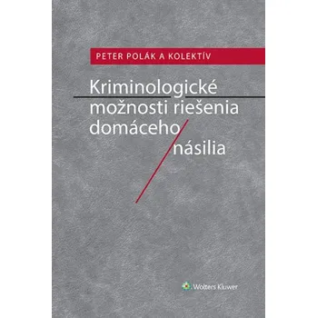 Kniha Kriminologické možnosti riešenia domáceho násilia (E-kniha)
