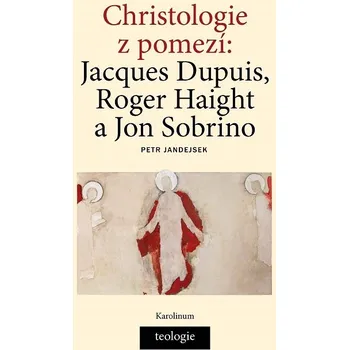 Kniha Christologie z pomezí - Petr Jandejsek (E-Kniha)