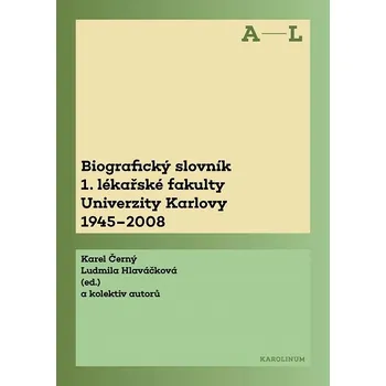 Kniha Biografický slovník 1. lékařské fakulty Univerzity Karlovy 1945-2008 - Karel Černý (E-Kniha)