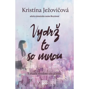 Kniha Vydrž to so mnou - Kristína Ježovičová (E-Kniha)