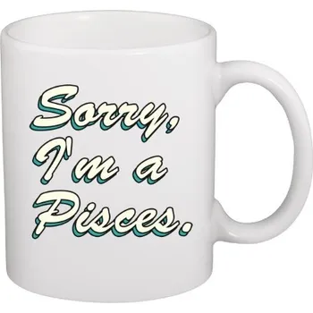 Hrnek malý bílý s potiskem Sorry, Im Pisces