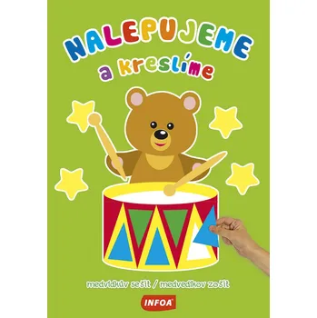 Bystrá hlava Nalepujeme a kreslíme medvídkův sešit/medvedíkov zošit