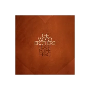 Zahraniční hudba Heart Is The Hero - Wood Brothers [CD]