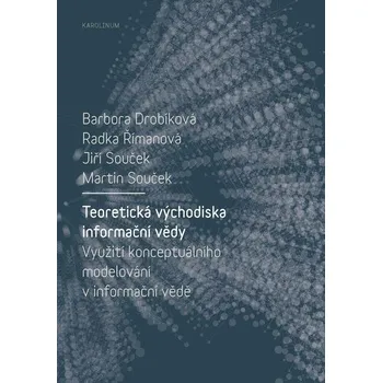 Kniha Teoretická východiska informační vědy - Barbora Drobíková (E-Kniha)