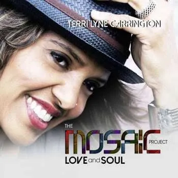 Zahraniční hudba CD Terri Lyne Carrington: The Mosaic Project: Love And Soul 2015