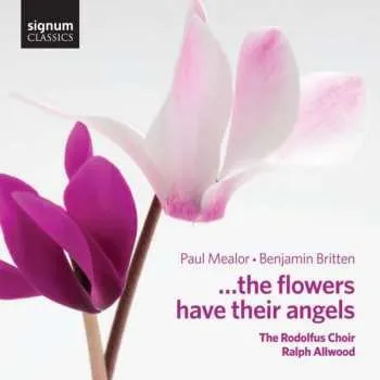 Zahraniční hudba CD Paul Mealor: Rodolfus Choir - The Flowers Have Their Angels 2014