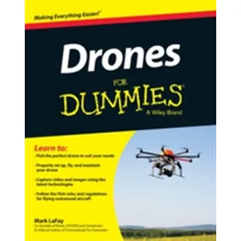 Drones For Dummies - Mark LaFay