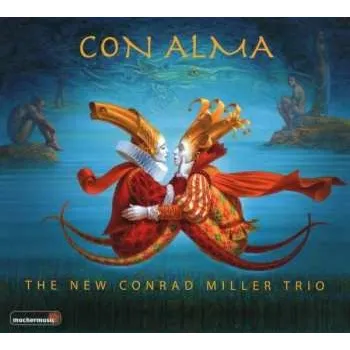 Zahraniční hudba CD The New Conrad Miller Trio: Con Alma 2020