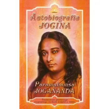 Literární biografie Autobiografia jogina - Paramahamsa Jogananda