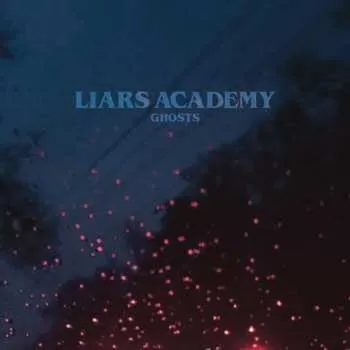 Zahraniční hudba LP Liars Academy: Ghosts LTD | CLR 2023 Transparent Blue Vinyl Limited Edition