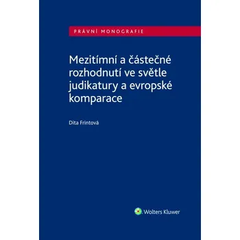 Kniha Mezitímní a částečné rozhodnutí ve světle judikatury a evropské komparace (E-kniha)