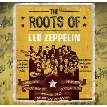 Zahraniční hudba 3CD/DVD Various: The Roots Of Led Zeppelin 2009