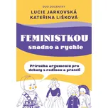 Feministkou snadno a rychle - Lucie…