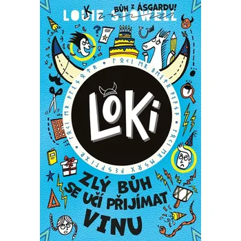 Loki Zlý bůh se učí přijímat vinu - Louie Stowell