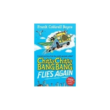 Chitty Chitty Bang Bang Flies Again - Cottrell-Boyce, Frank