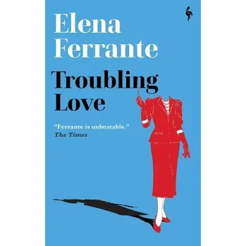 Cizojazyčná kniha Troubling Love - Ferrante, Elena